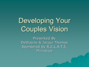 Developing Your Couples Vision